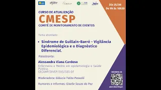 CMESP - Síndrome de Guillain-Barré - Vigilância Epidemiológica e o Diagnóstico Diferencial