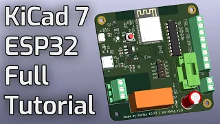 KiCad  7 ESP32 PCB Design Full Tutorial - made by morten laboratories iot-thing
