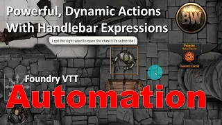Automating Foundry: What are Handlebar Expressions? Powerful, Dynamic Data!