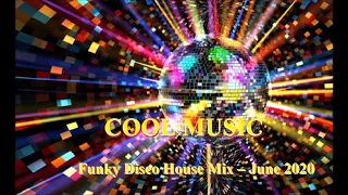 Funky Disco House Mix – June 2020