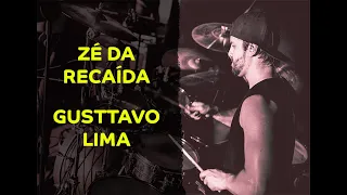 Gusttavo Lima - Zé Da Recaída - Ramon Pika - Pau (DRUM COVER)