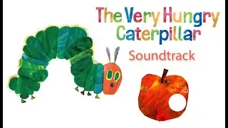 SOUNDTRACK | The Very Hungry Caterpillar | Cartoons For Kids