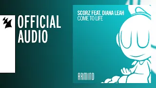 Scorz feat. Diana Leah - Come To Life