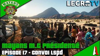 EP17 PRESIDENT MAYANS M.C 🟢 MC 1% CONTRE TOUS ! 🔴 LOS ASESINOS DE DIOS 🐍