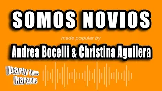 Andrea Bocelli & Christina Aguilera - Somos Novios (Versión Karaoke)