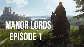 The very beginning | Manor Lords Episode 1 | Gameplay