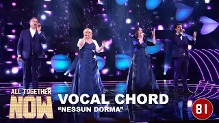 All Together Now: Vocal Chord - Nessun Dorma