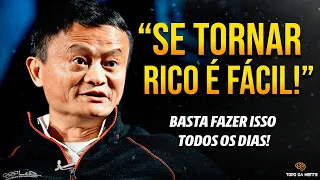 SERÁ FÁCIL SE TORNAR RICO SE VOCÊ PRATICAR ISSO DIARIAMENTE  | 7 ESTRATÉGIAS DA RIQUEZA - Jack Ma