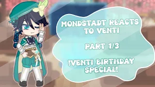 『Mondstadt reacts to Venti』Part 1/3『Venti Birthday Special』Ft. Genshin Impact『𝚁𝚎𝚊𝚍 𝙳𝚎𝚜𝚌𝚛𝚒𝚙𝚝𝚒𝚘𝚗』