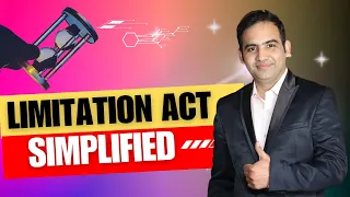 Limitation Act, 1963  | Introduction & Basics  | Sanyog Vyas