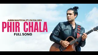 phir chala-::: jubin nautiyal