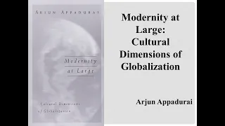 Arjun Appadurai's "Modernity at Large:Cultural Dimensions of Globalization" (Book Note)