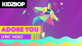 KIDZ BOP Kids - Adore You (Lyric Video)