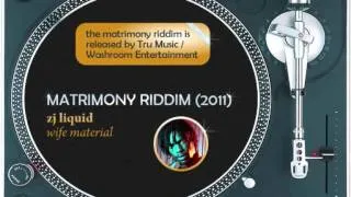 Matrimony Riddim MIX (2011): Wayne Marshall,Mr.G,Chico,Sasco,ZJ Liquid,Gyptian,Sean Paul