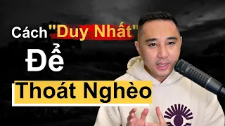 Thứ Vô Hình Khiến Người NGHÈO Ngày Trở Nên NGHÈO HƠN !!