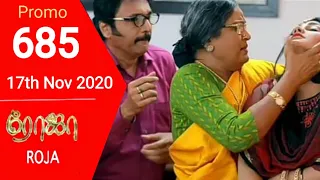 Roja Promo 685 | 17th Nov 2020 | Roja serial Promo 685 Review | Roja serial today