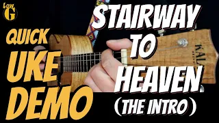 Hard to Believe it's a Ukulele - Stairway to Heaven (the Intro)