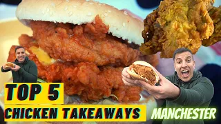 TOP 5 CHICKEN TAKEAWAYS MANCHESTER