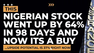 This Top Nigerian Stock Gave Me 64% in 98 Days & Now It's a BUY