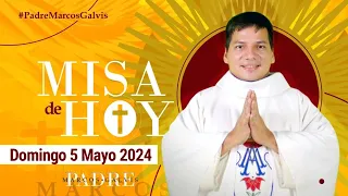 MISA DE HOY Domingo 5 Mayo 2024 con el PADRE MARCOS GALVIS