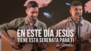 ❤️ En este día Jesús tiene esta serenata para ti 💘 Su Presencia - Serenata Cristiana