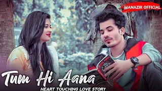 Tum Hi Aana |Marjaavaan Song | Heart Touching Love Story | Manazir & Anushkriti