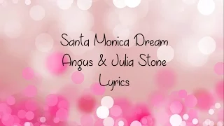 Angus & Julia Stone - Santa Monica Dream (Lyric Video)
