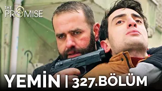 Yemin 327. Bölüm | The Promise Season 3 Episode 327