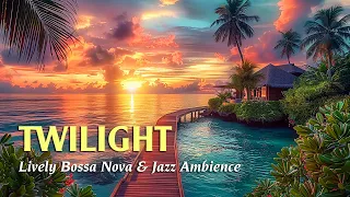 Twilight Chill Bossa Nova ~ Lively Tropical Jazz Ambience For A Summer Day ~ Bossa Nova Jazz BGM