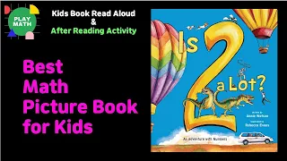 Animated Kids Book Read Aloud | Is 2 A Lot? by Annie Watson [Number and Operations]