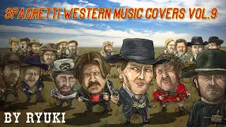Spaghetti Western music covers by RYUKI vol.9