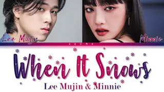 Minnie and Lee Mujin 'When it snows' Lyrics Duet Version (민니 & 이무진 - 눈이 오잖아 커버 가사 리무진서비스)