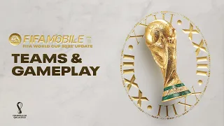 FIFA Mobile | FIFA World Cup™ Teams & Gameplay