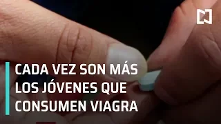 Alerta de salud por consumo de viagra entre jóvenes - En Punto con Denise Maerker