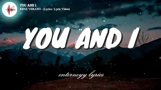 YOU AND I - RENZ VERANO (Lyrics / Lyric Video)