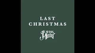 Leaving Austin - Last Christmas (Cover)