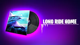 Fortnite LONG RIDE HOME Lobby Music - 1 Hour