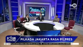 Pilkada Jakarta Rasa Pilpres | Fokus Terkini, 08 Mei 2024