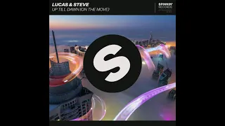 Lucas & Steve - Up Till Dawn (Dan Winter Bootleg Radio)