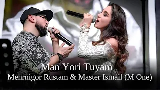 Mehrnigor Rustam & Master Ismail (M One) Man Yori Tuyam ( Live Consert 2024)