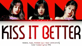 (G)I-DLE MINNIE, YUQI, MIYEON - KISS IT BETTER LYRICS COLOR CODED [ENG]