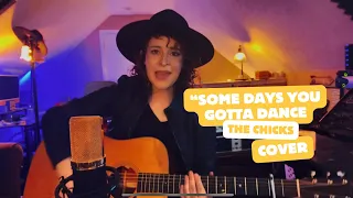 “Some Days You Gotta Dance” [Keith Urban/The Chicks] cover