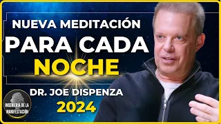 🌖NUEVA MEDITACIÓN del DR. JOE DISPENZA Para CADA NOCHE | REPROGRAMA TU SER - 2024