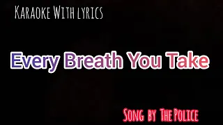 The Police ( Every Breath You Take ) Karaoke Version