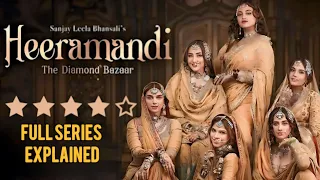 Heeramandi Full Series Explained In Hindi || Heeramandi Ending Explained