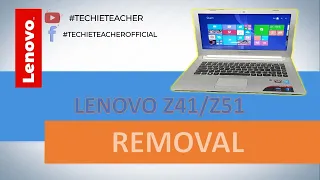 HOW TO DISASSEMBLE/REMOVE PARTS OF Lenovo Z41-70 / Z51-70 (20492, 80K5, 20493, 80K6)