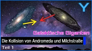 Galaktische Kollision von Andromeda und Milchstraße: Annäherung und Erster Kontakt der zwei Galaxien