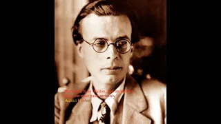 Aldous Huxley. The Ultimate Revolution 'Brave New World' (Berkeley Speech 1962). redux