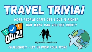 Travel Trivia | Genius Level at 12 out of 12 #TravelTrivia, #WanderlustQuiz