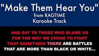 "Make Them Hear You" from Ragtime - Karaoke Track with Lyrics on Screen